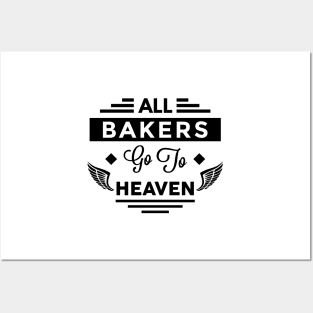All Bakers go To heaven Posters and Art